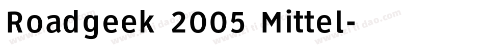 Roadgeek 2005 Mittel字体转换